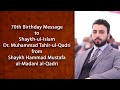 70th Birthday message to Dr. Muhammad Tahir-ul-Qadri from Shaykh Hammad Mustafa al-Madani al-Qadri