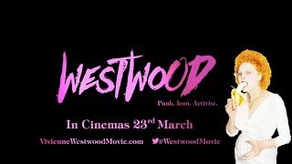 WESTWOOD PUNK, ICON, ACTIVIST Official Trailer (2018) Vivienne Westwood