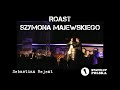 Skecz, kabaret - Sebastian Rejent - Roast Szymona Majewskiego