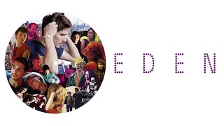 Eden - Official Trailer