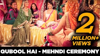 Qubool Hai -   Mehndi Ceremony  BTS with Karan Singh Grover and Surbhi Jyoti