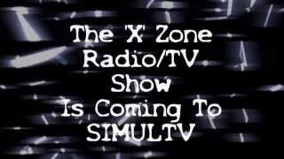 The 'X' Zone Radio/TV Show Is Coming To SimulTV Trailer (2)