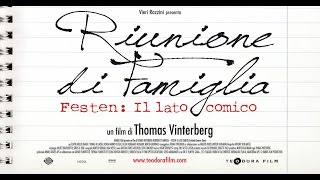 RIUNIONE DI FAMIGLIA - FESTEN IL LATO COMICO  trailer