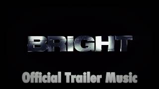 BRIGHT Official Trailer Músic Áudio Song