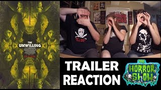 "The Unwilling" Trailer Reaction - The Horror Show