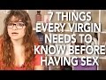 Photo 7 Things Every Virgin Needs To Know Before Having Sex