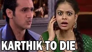 Kartik TO DIE in Ram & Priya's Bade Acche Lagte Hain 17th June 2013 FULL EPISODE