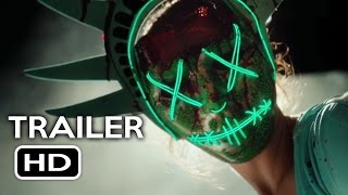 The Purge: Election Year Official Trailer #1 (2016) The Purge 3 Horror Movie HD