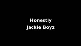 Jackie Boyz Honestly