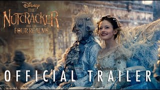 The Nutcracker and The Four Realms - Official Trailer #2