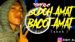 Eghy R.c - Bodoh Amat Bacot Amat ( Disco tanah ) remix 2019Eghy R.c - Bodoh Amat Bacot Amat ( Disco tanah ) remix 2019