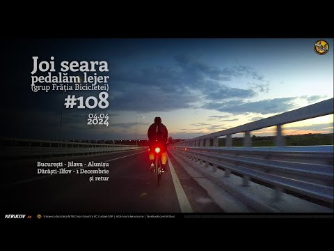 VIDEOCLIP Joi seara pedalam lejer / #108 / Bucuresti - Darasti-Ilfov - 1 Decembrie [VIDEO]