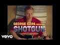 George Ezra - Shotgun George Ezra - Shotgun