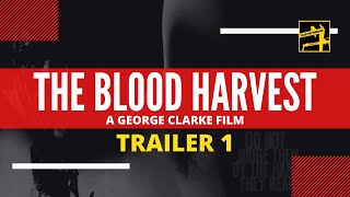 The Blood Harvest (2015) Feature Trailer