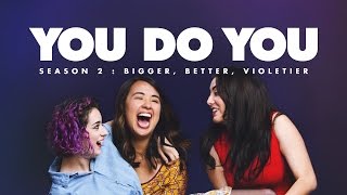 You Do You - Season 2 Official Trailer You Do You - Season 2 Official Trailer
