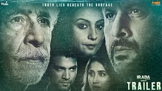 Irada | Official Trailer | Naseeruddin Shah | Arshad Warsi | Releasing 17th February 2017