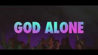 GOD ALONE – Album Teaser – Now on iTunes