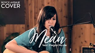 Taylor Swift - Mean (Boyce Avenue feat. Megan Nicole acoustic cover) on iTunes & Spotify