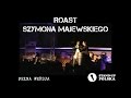 Skecz, kabaret - Roast Szymona Majewskiego