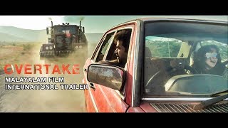 Overtake - Malayalam film Official International Trailer