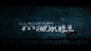 St. Christophorus: Roadkill - Trailer