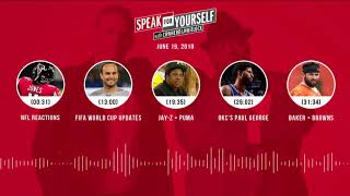 SPEAK FOR YOURSELF Audio Podcast (6.19.18) with Colin Cowherd, Jason Whitlock | SPEAK FOR YOURSELFSPEAK FOR YOURSELF Audio Podcast (6.19.18) with Colin Cowherd, Jason Whitlock | SPEAK FOR YOURSELF