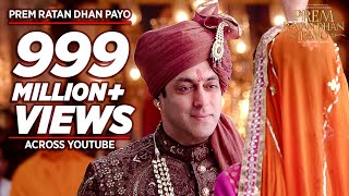 'PREM RATAN DHAN PAYO' Title Song (Full VIDEO) | Salman Khan, Sonam Kapoor | Palak Muchhal T-Series 'PREM RATAN DHAN PAYO' Title Song (Full VIDEO) | Salman Khan, Sonam Kapoor | Palak Muchhal T-Series