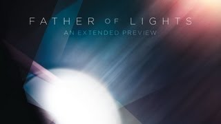 Father of Lights Extended Trailer