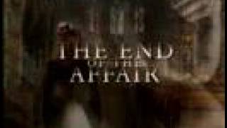 The End Of The Affair Trailer