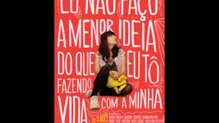 Música do Trailer- Eu Não Faço a Menor Ideia do que Eu tô fazendo com a minha vida. Música do Trailer- Eu Não Faço a Menor Ideia do que Eu tô fazendo com a minha vida.