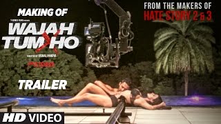 Making Of Wajah Tum Ho Theatrical Trailer | Vishal Pandya | Sana Khan, Sharman, Gurmeet, Rajniesh Making Of Wajah Tum Ho Theatrical Trailer | Vishal Pandya | Sana Khan, Sharman, Gurmeet, Rajniesh