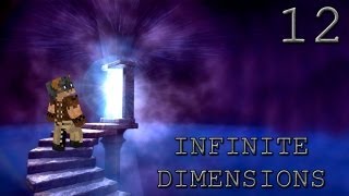 INFINITE DIMENSIONS - Episodio 12 - A por acero