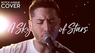 A Sky Full Of Stars - Coldplay (Boyce Avenue acoustic cover) on iTunes & Spotify