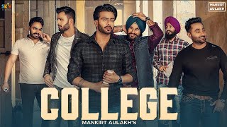 College : Mankirt Aulakh (Official Song) Singga  MixSingh  Latest Punjabi Songs 2019