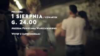 "Kamienne niebo zamiast gwiazd". Trailer 2. | Obchody 69.rocznicy wybuchu Powstania Warszawskiego.