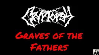 CRYPTOPSY - GRAVES OF THE FATHERS | Julian GonzalezCRYPTOPSY - GRAVES OF THE FATHERS | Julian Gonzalez