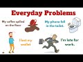 Everyday Problem Situations  Action Verbs For Beginner  Daily English Sentences