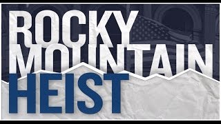 Official Trailer: Rocky Mountain Heist