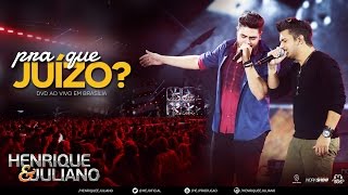 Henrique e Juliano – Pra Que Juízo DVD Ao vivo em Brasília Vídeo Oficial Henrique e Juliano – Pra Que Juízo DVD Ao vivo em Brasília Vídeo Oficial
