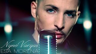 Nyno Vargas – Esa Morena Nyno Vargas – Esa Morena