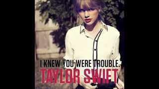 Taylor Swift - I Knew You Were Trouble (Chorus Only) - YouTube
