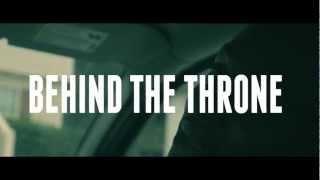 BEHIND THE THRONE TRAILER