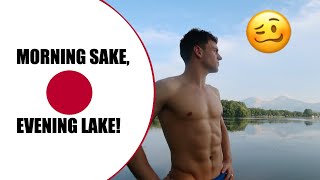 MORNING SAKE, EVENING LAKE! I Tom Does JapanMORNING SAKE, EVENING LAKE! I Tom Does Japan