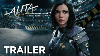 ALITA: BATTLE ANGEL OFFICIAL HD TRAILER #3 2019 ALITA: BATTLE ANGEL OFFICIAL HD TRAILER #3 2019