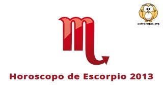 Horoscopo Escorpio 2013