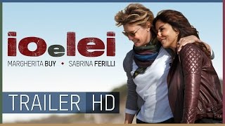 IO E LEI - TRAILER UFFICIALE HD | Al cinema