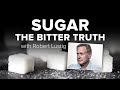 Sugar the Bitter Truth, by Robert Lustig, M.D. 