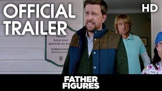 Father Figures | Official Trailer | 2018 [HD]