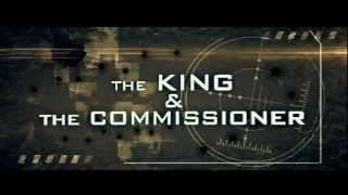 The King & The Commissioner Official Trailer