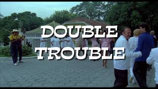 Double Trouble – Trailer